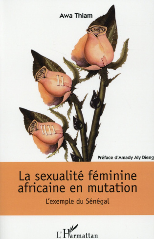 La sexualité féminine africaine en mutation. L'exemple du Sénégal