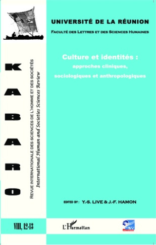 Kabaro Volume 8 N° 12-13 : Culture et identités : approches cliniques, sociologiques et anthropologi