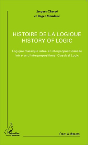 Histoire de la logique. Logique classique intra- et interprofessionnelle, Edition bilingue français-