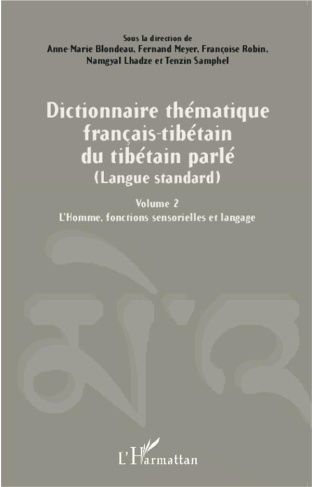 Dictionnaire thématique français-tibétain du tibétain parlé (langue standard). Volume 2, L'Homme, fo