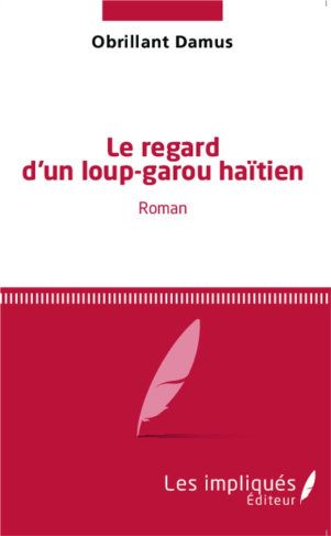 Le regard d'un loup-garou haïtien