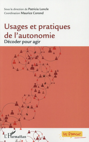Usages et pratiques de l'autonomie. Décoder pour agir