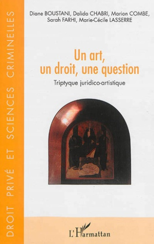 Un art, un droit, une question. Triptyque juridico-artistique