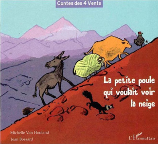 La petite poule qui voulait voir la neige