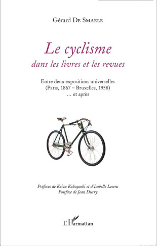Le cyclisme dans les livres et les revues. Entre deux expositions universelles (Paris, 1867 - Bruxel
