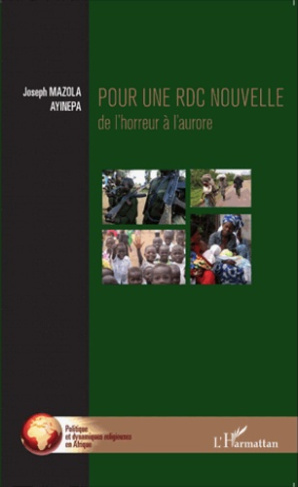 Pounr une RDC nouvelle. De l'horreur à l'aurore