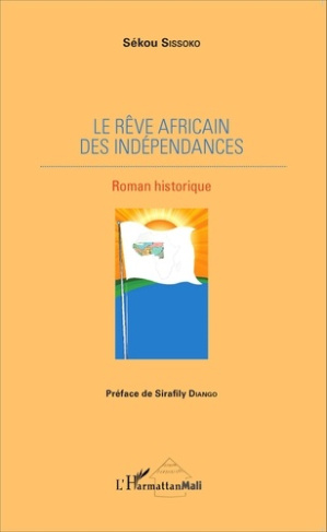 Le rêve africain des indépendances