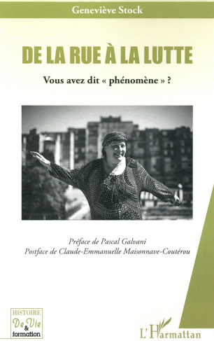 De la rue à la lutte. Vous avez dit "phénomène" ?