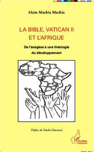 La Bible, Vatican II et l'Afrique. De l'exégèse à une théologie du développement