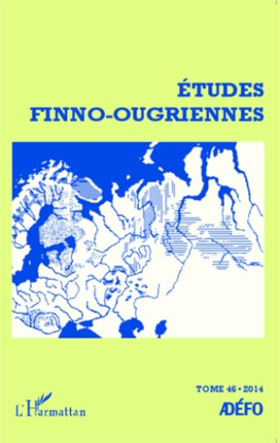 Etudes finno-ougriennes N° 46/2014