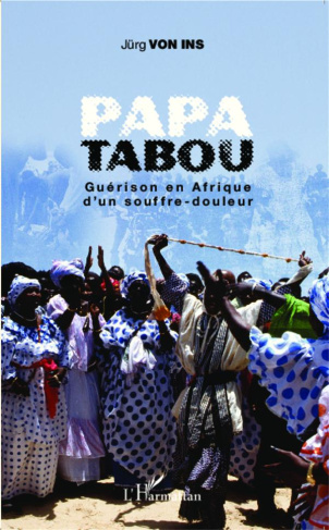 Papa tabou. Guérison en Afrique d'un souffre-douleur