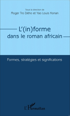 L'(in)forme dans le roman africain. Formes, stratégies et significations