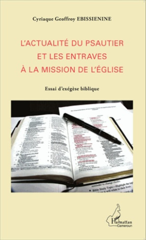 L'actualité du psautier et les entraves à la mission de l'Eglise. Essai d'exégèse biblique
