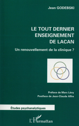 Le tout dernier enseignement de Lacan. Un renouvellement de la clinique ?