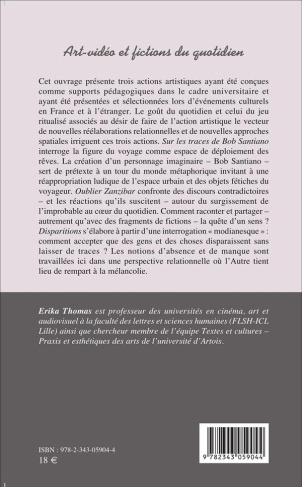 Art-vidéo et fictions du quotidien. Sur les traces de Bob Santiano ; Oublier Zanzibar ; Disparitions
