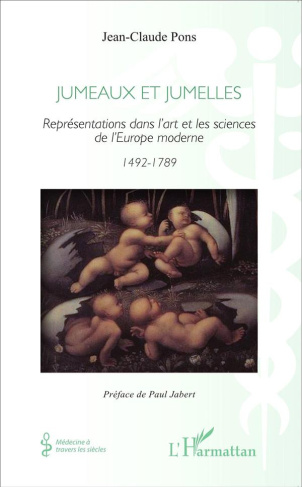 Jumeaux et jumelles. Représentations dans l'art et les sciences de l'Europe moderne (1492-1789)
