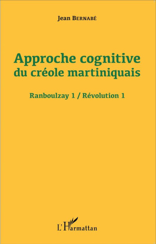 Approche cognitive du créole martiniquais. Révolution 1