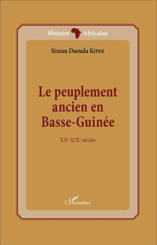 Le peuplement ancien en Basse-Guinée. XIIe-XIXe siècles