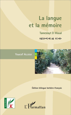 La langue et la mémoire. Enigmes, jeux et traditions dans la Kabylie d'antan, édition bilingue berbè