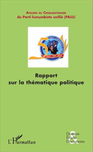 Rapport sur la thématique politique. L'évaluation de la politique congolaise