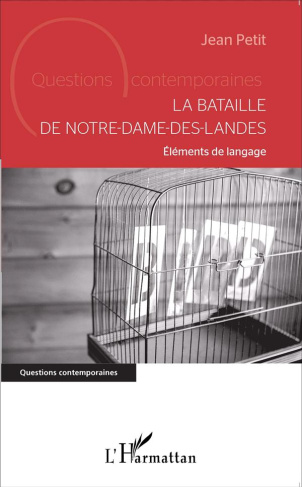 La bataille de Notre-Dame-des-Landes. Eléments de langage