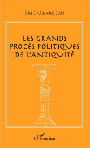 Les grands procès politiques de l'Antiquité