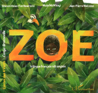 Zoé. Edition français-vili-anglais