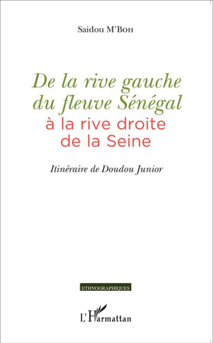 De la rive gauche du fleuve Sénégal à la rive droite de la Seine. Itinéraire de Doudou Junior