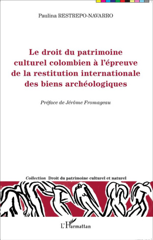 Le droit du patrimoine culturel colombien à l'épreuve de la restitution internationale des biens arc