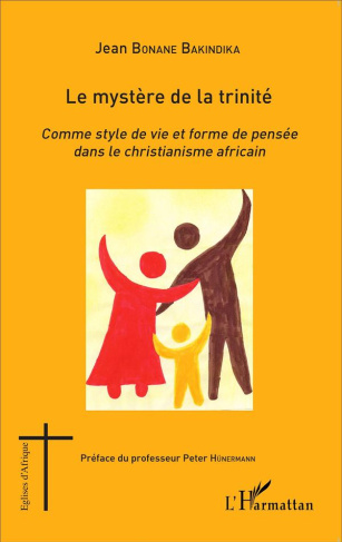 Le mystère de la trinité. Comme style de vie et forme de pensée dans le christianisme africain