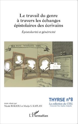 Le travail du genre à travers les échanges épistolaires des écrivains. Epistolarité et généricité