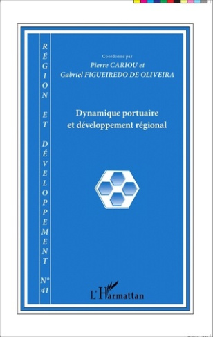 Région et Développement N° 41-2015 : Dynamique portuaire et développement régional