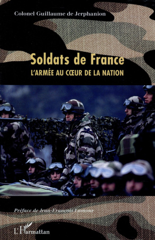 Soldats de France. L'armée au coeur de la nation