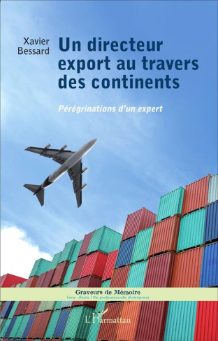 Un directeur export au travers des continents. Pérégrinations d'un expert