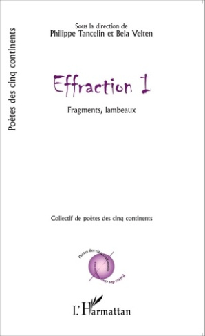 Effraction. Volume 1, Fragments, lambeaux