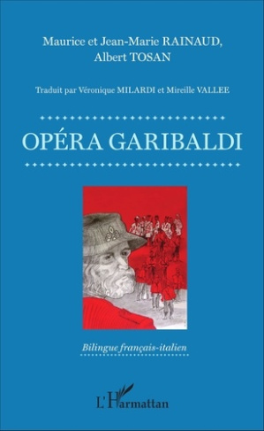 Opéra Garibaldi. Edition bilingue français-italien
