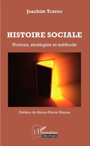 Histoire sociale. Notions, stratégies et méthode