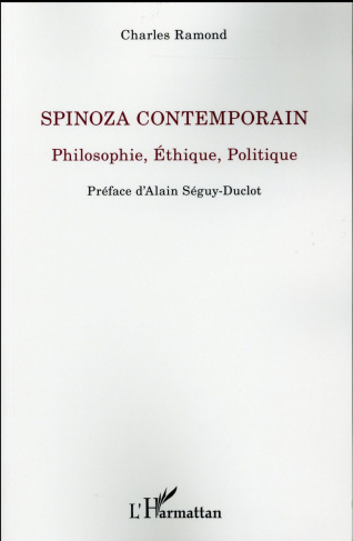 Spinoza contemporain. Philosophie, éthique, politique