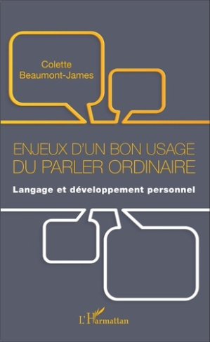Enjeux d'un bon usage du parler ordinaire. Langage et développement personnel