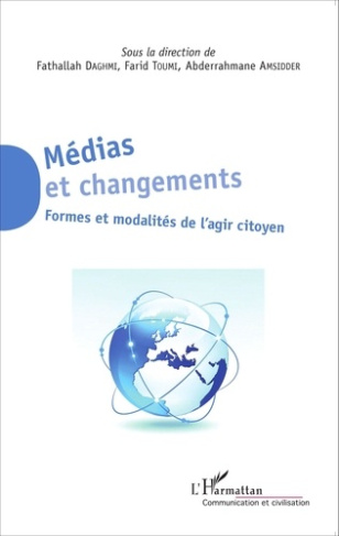 Médias et changements. Formes et modalités de l'agir citoyen