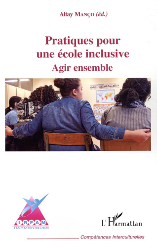 Pratiques pour une école inclusive. Agir ensemble