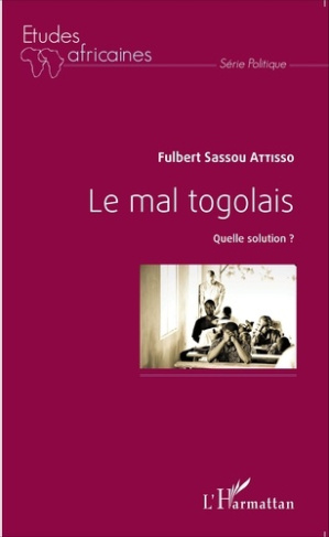 Le mal togolais. Quelle solution ?