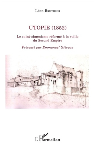 Utopie (1852). Le saint-simonisme réformé à la veille du Second Empire