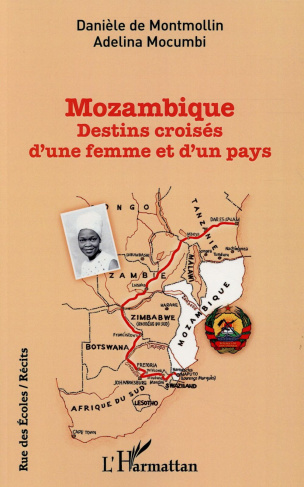 Mozambique. Destins croisés d'une femme et d'un pays