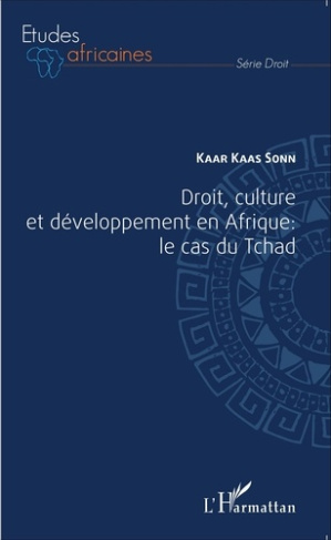 Droit, culture et développement en Afrique. Le cas du Tchad