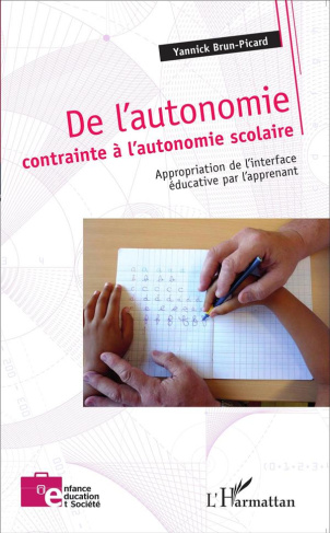 De l'autonomie contrainte à l'autonomie scolaire. Appropriation de l'interface éducative par l'appre