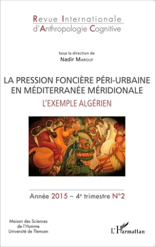 Revue internationale d'anthropologie cognitive N° 2, 4e trimestre 2015 : La pression foncière péri-u