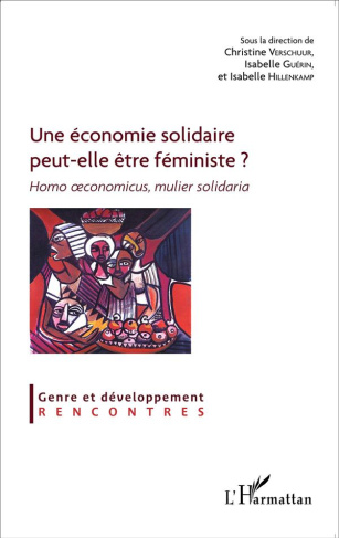 Une économie solidaire peut-elle être féministe ? Homo oeconomicus, mulier solidaria