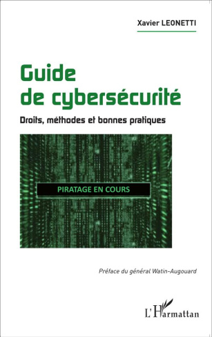 Guide de cybersécurité. Droits, méthodes et bonnes pratiques