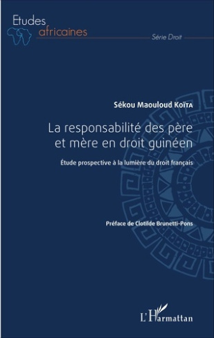 La responsabilité des père et mère en droit guinéen. Etude prospective à la lumière du droit françai